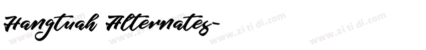 Hangtuah Alternates字体转换